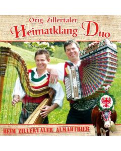 Original Zillertaler Heimatklang Duo - Beim Zillertaler Almabtrieb CD