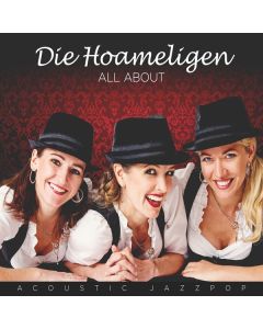 Die Hoameligen - All About: Acoustic Jazzpop CD