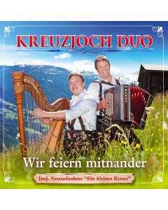 Kreuzjoch Duo - Wir feiern mitnander CD
