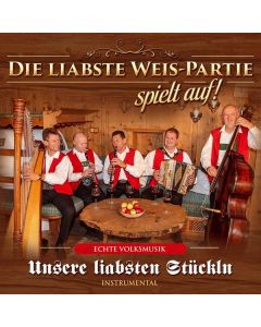 Die liabste Weis-Partie - Unsere liabsten Stückln CD