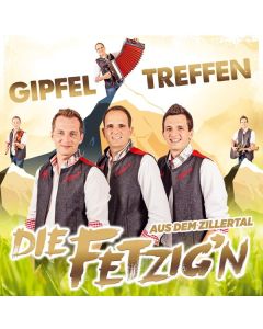 Die Fetzig'n aus dem Zillertal - Gipfeltreffen CD