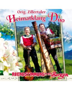 Original Zillertaler Heimatklang Duo - Abendstimmung in den Bergen CD