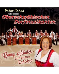 Peter Schad Und Seine Oberschwäbischen Dorfmusikanten - Conny Schuler: Ihre großen Erfolge CD