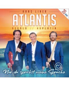 Atlantis - Nur du sprichst meine Sprache CD