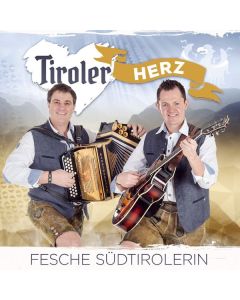 Tiroler Herz - Fesche Südtirolerin CD