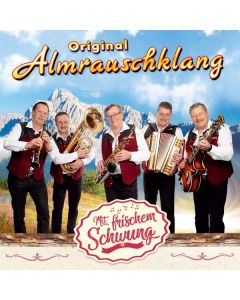 Original Almrauschklang - Mit frischem Schwung CD