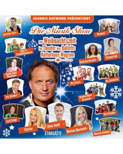Joannis Raymond präsentiert: Die Musikshow zur Weihnachtszeit CD