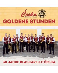 Blaskapelle Ceska - Goldene Stunden - 30 Jahre Blaskapelle Ceska CD