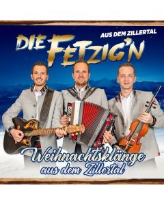 Die Fetzig'n aus dem Zillertal - Weihnachtsklänge aus dem Zillertal CD
