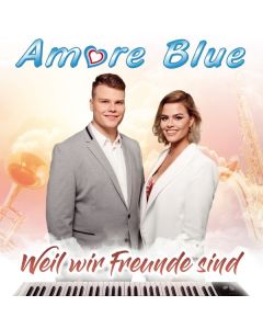 Amore Blue - Weil wir Freunde sind CD