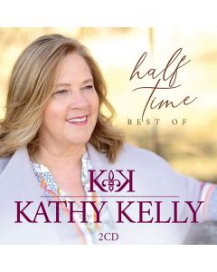 Kathy Kelly - Half Time-Best Of CD