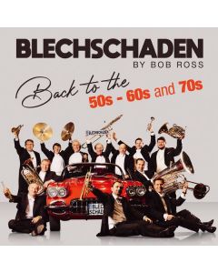Blechschaden - Back To The 50s - 60s and 70s: The Number One Hits! CD