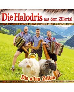 Die Halodris Aus Dem Zillertal - Die alten Zeiten CD