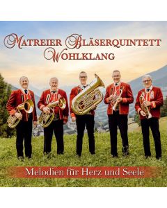 Matreier Bläserquintett "Wohlklang" - Melodien für Herz und Seele - Instrumental CD