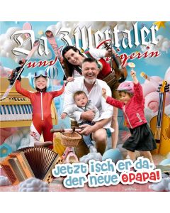 Da Zillertaler Und Die Geigerin - Jetzt isch er da, der neue Opapa! CD