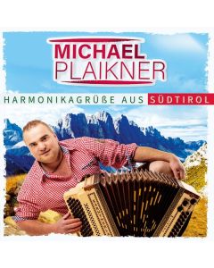 Plaikner Michael - Harmonikagrüße aus Südtirol CD