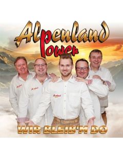 Alpenland Power - Wir bleib'm do CD
