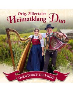 Original Zillertaler Heimatklang Duo - Quer durch die Jahre CD