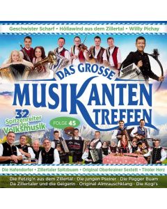 Das große Musikantentreffen Folge 45 CD