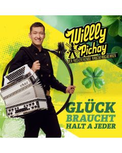 Willly Pichay - Der Musizierende Rauchfangkehrer - Glück braucht halt a jeder CD