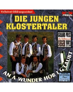Die Jungen Klostertaler - An a Wunder hob I glaubt CD