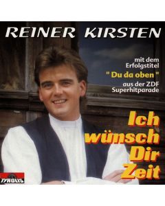 Reiner Kirsten - Ich wünsch Dir Zeit CD