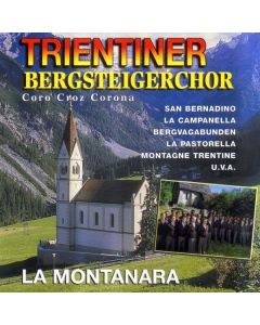 Trientiner Bergsteigerchor - Coro Croz Corona CD