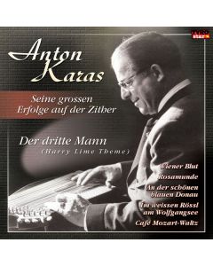 Anton Karas (1906-1985) - Seine großen Erfolge A CD