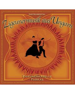 Zigeunerkapelle Farkas - Zigeunermusik aus Ungarn CD