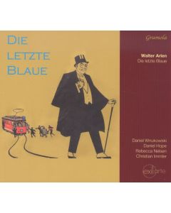 Walter Arlen (1920-2023) - Kammermusik & Lieder "Die letzte Blaue" CD