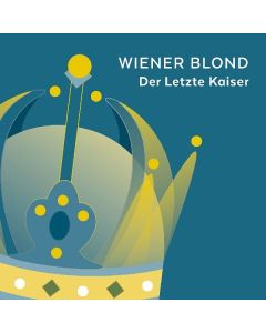 Wiener Blond - Der letzte Kaiser (Limited Numbered Edition) LP