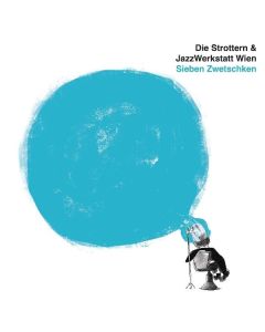 Die Strottern & JazzWerkstatt Wien - Sieben Zwetschken LP
