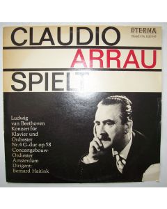 Claudio Arrau: Ludwig van Beethoven (1770-1827) - Klavierkonzert Nr. 4 G-Dur op. 58 LP