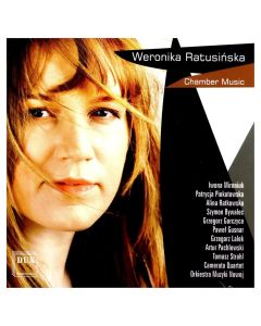Weronika Ratusinska: Chamber Music CD