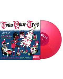 I Wanna Trim Your Tree (180g) (Pink Vinyl) LP