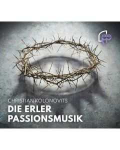 Christian Kolonovits - Die Erler Passionsmusik CD