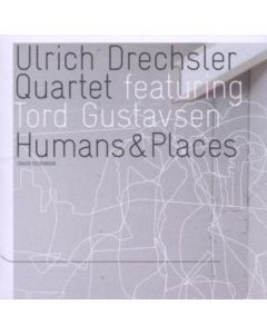 Ulrich Drechsler - Humans & Places CD