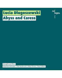 Lucia Dlugoszewski (1925-2000) - Trompetenkonzert "Abyss and Caress" CD