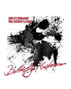 Peter Brötzmann & Paal Nilssen-Love - Butterfly Mushroom CD