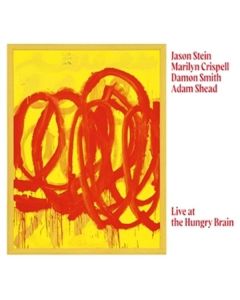 Marilyn Crispell, Jason Stein & Damon Smith - Live At The Hungry Brain LP