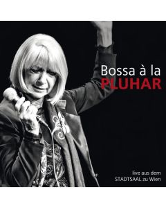 Erika Pluhar - Bossa A La Pluhar: Live CD