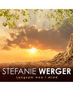 Stefanie Werger - Langsam wea i miad CD