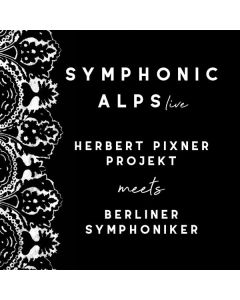Herbert Pixner Projekt & Berliner Symphoniker - Symphonic Alps Live (Special Edition) CD