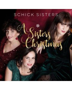 Schick Sisters - A Sisters Christmas CD