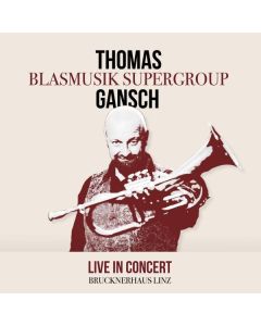 Thomas Gansch - Live In Concert CD