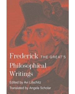 Frederick the Great's Philosophical Writings 
