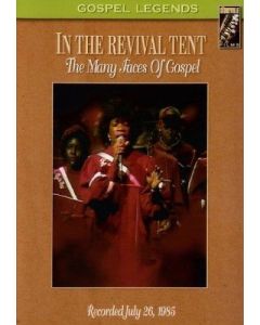 In the Revival Tent • The many Faces of Gospel DVD