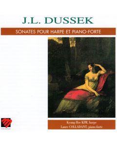 Jan Ladislav Dussek (1760-1812) • Sonates pour Harpe et Piano-Forte CD