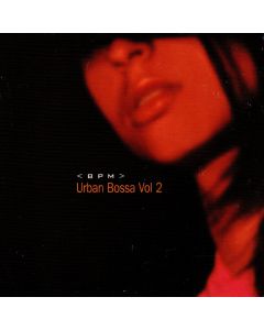 BPM • Urban Bossa Vol. 2 2 CDs