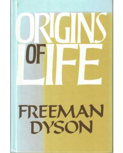 Freeman Dyson: Origins of Life 